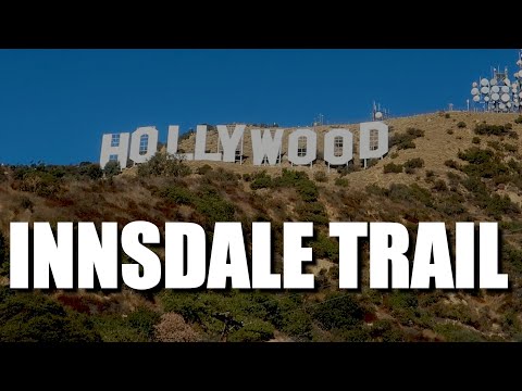Innsdale Trail - Hollywood Sign Hike