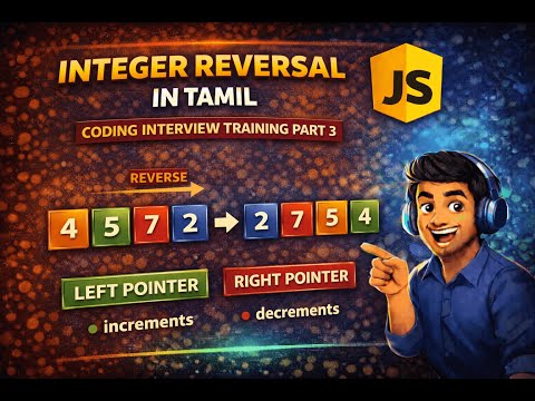 Reverse An Integer In Javascript Coding Interview Question Explained In Tamil