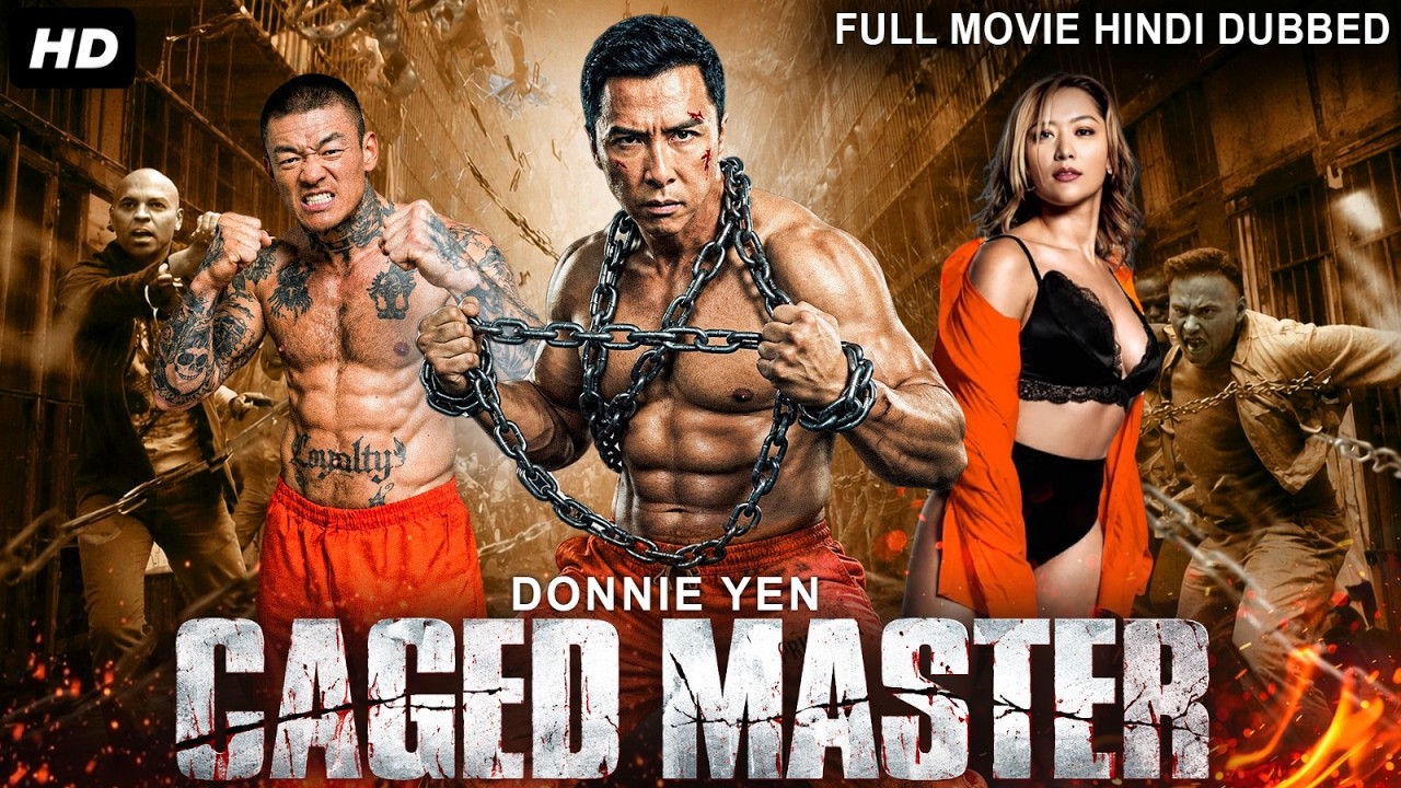 Donnie Yen's "CAGED MASTER" Full Hollywood Movie Hindi Dubbed | Wang Baoqiang | Chinese Action Movie