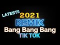 BaNG BANG Bang TRENDING REMIX BIG BANG TIKTOK DANCE DJ RAFZKIE 2021