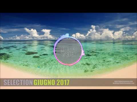 GIUGNO 2017 SUMMER MIX | #SELECTION by FEDERICO SEVEN (JUNE 2017)
