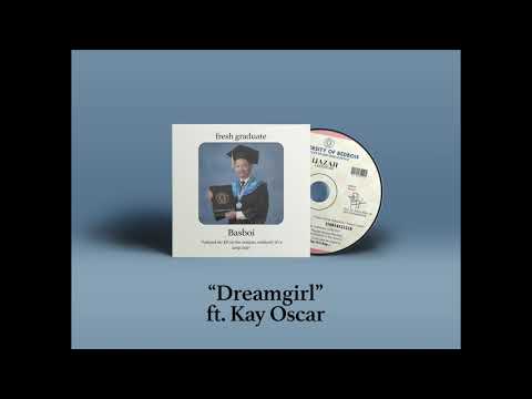 Basboi - Dreamgirl ft Kay Oscar (Audio)