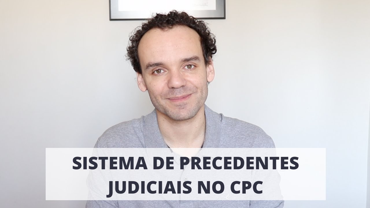 Sistema de precedentes judiciais no CPC