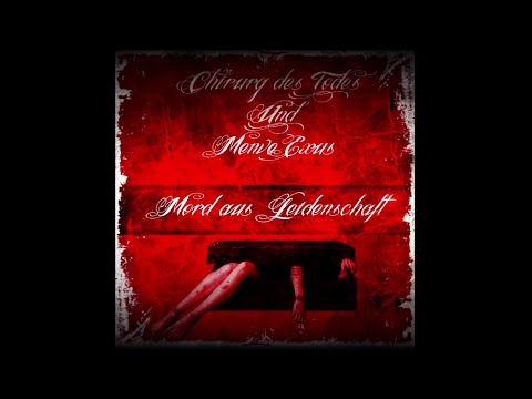 Chirurg des Todes x Menve Exus - Mord aus Leidenschaft (Full EP, 2012, White Wrath)