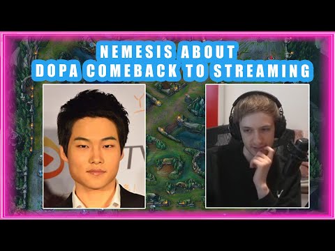 Nemesis About DOPA COMEBACK to Streaming 🤔