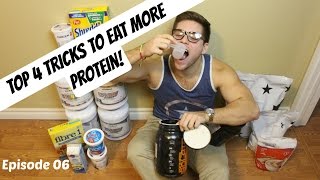 Top 4 Delicious Hacks to Eat More Protein! | Cut Down to be Cut Open Episode 06