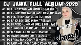 Download lagu DJ JAWA TERBARU 2025 FULL BASS - DJ DUH SAYANG NGAPUNTENE SAESTU🎶DJ SABAR FULL ALBUM VIRAL TERBARU mp3 Download lagu DJ JAWA TERBARU 2025 FULL BASS - DJ DUH SAYANG NGAPUNTENE SAESTU🎶DJ SABAR FULL ALBUM VIRAL TERBARU mp3