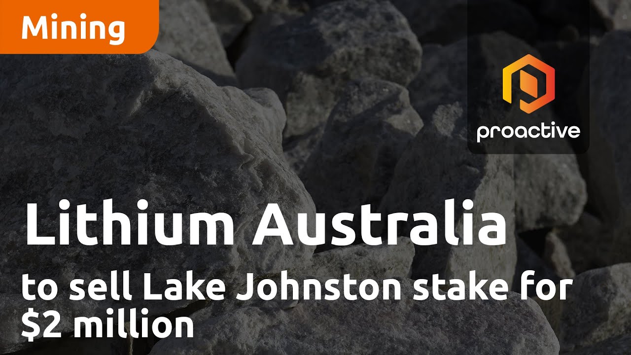 Lithium Australia to sell Lake Johnston stake for $2 million