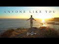 Anyone Like You | Galen Deery | Official Music Video