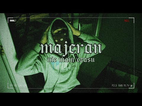 majeran - NIE MAM CZASU  [Official Video] (prod. majeran)
