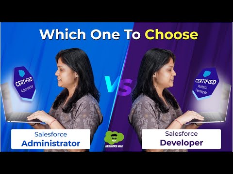 Salesforce Admin vs. Salesforce Developer: Which Career Should You Choose?