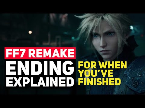 Final Fantasy 7 Remake: The Ending Explained (Spoilers... For When You've Finished!)