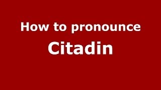 How to pronounce Citadin