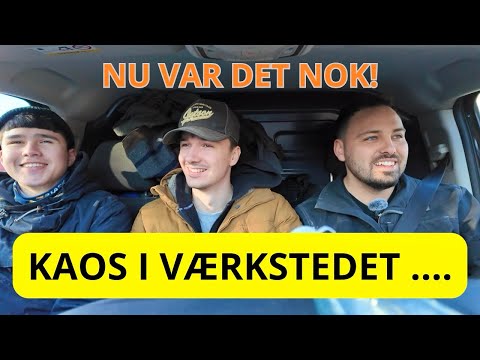 Kaos i værkstedet - NU VAR DET NOK! 