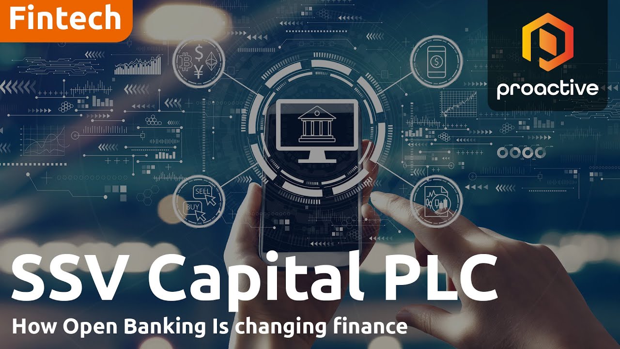 SSV Capital Plc: open banking moving from niche to mainstream; set to redefine UK finance