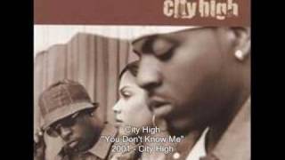 City High - You Don&#39;t Know Me
