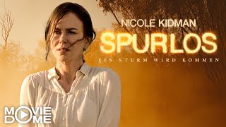 NICOLE KIDMAN in SPURLOS: Ein Sturm wird kommen - eine Frau sucht ihre entführten Kinder - Moviedome