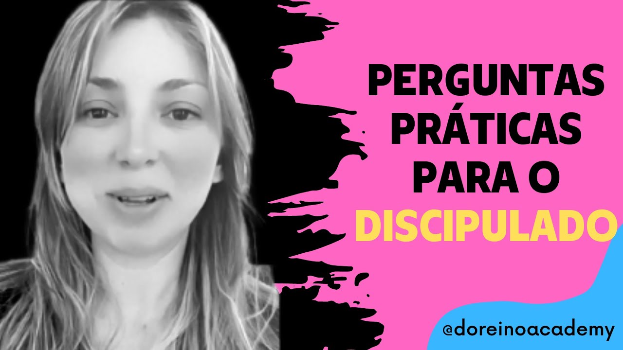 Perguntas práticas para o discipulado