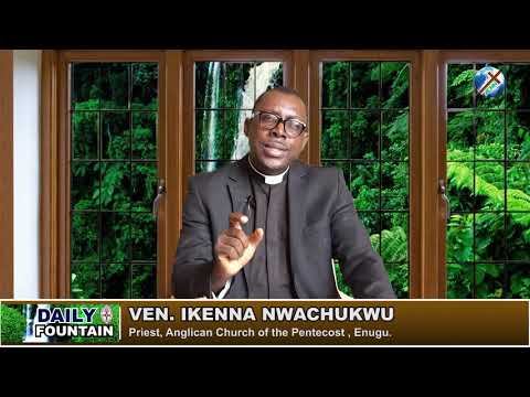 DAILY FOUNTAIN OF OCTOBER 27, 2019 - VEN. IKENNA NWACHUKWU