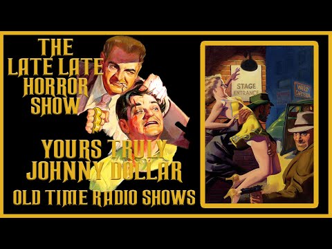 YOURS TRULY JOHNNY DOLLAR OLD TIME RADIO SHOWS #2