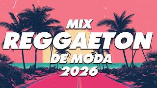 MIX REGGAETON 2026 - LO MAS NUEVO 2026 - LO MAS SONADO