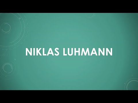 Niklas Luhmann einfach und kurz erklärt