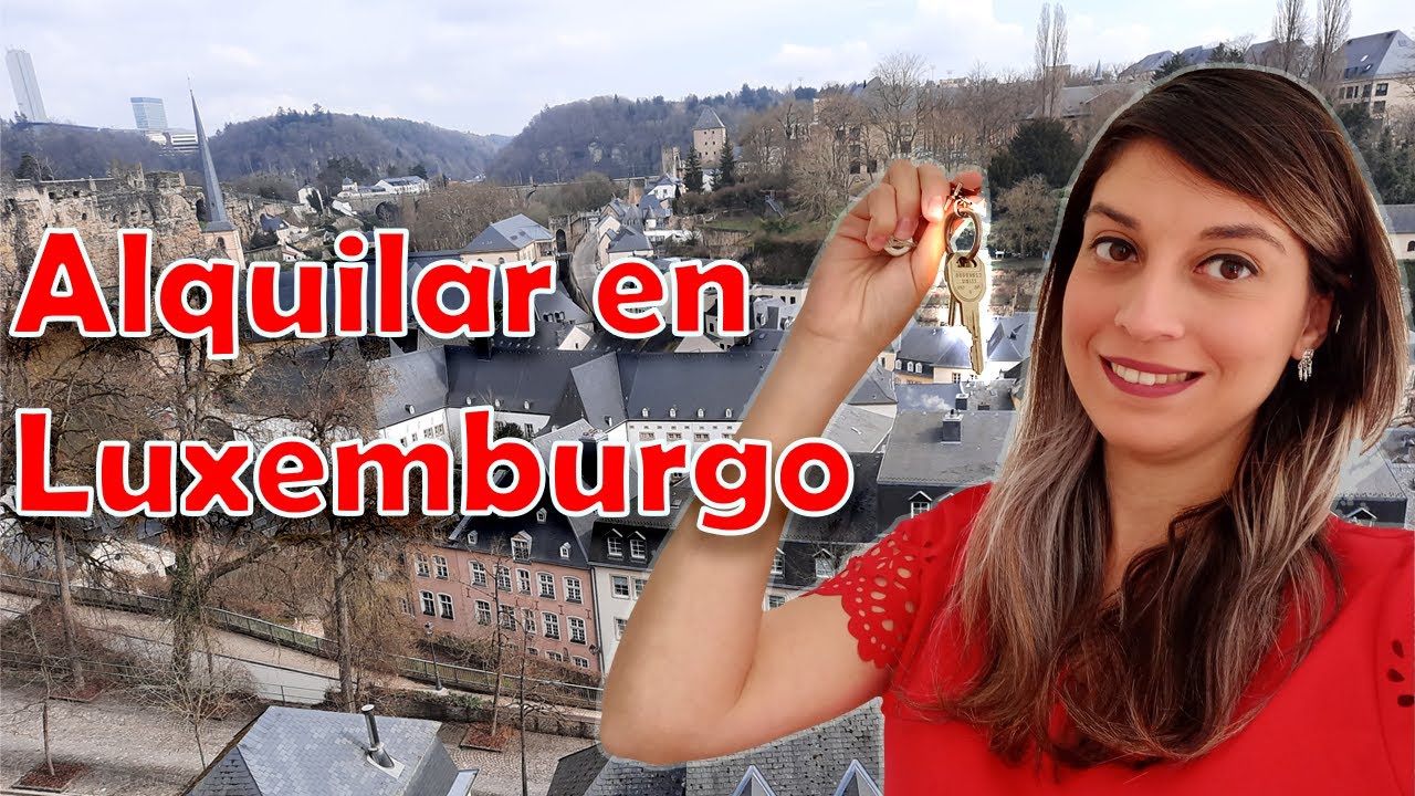 Alquilar VIVIENDA en LUXEMBURGO - Carolina Escorcio