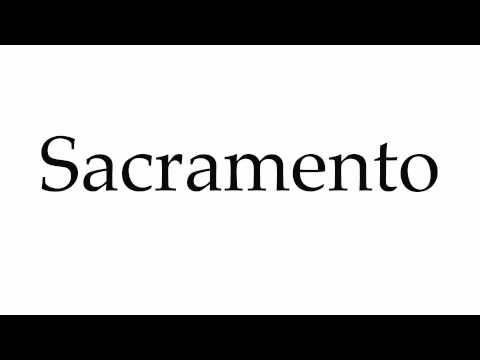 How to Pronounce Sacramento