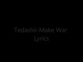 Tedashii Make War Lyrics 