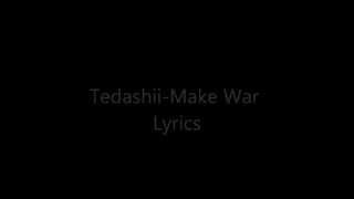 Tedashii Make War Lyrics