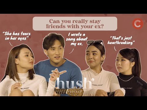 Can you really stay friends with your ex? (ft. Marcus Lee) | Hush Podcast