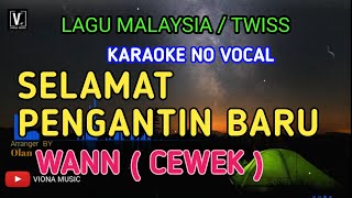 Download lagu KARAOKE SELAMAT PENGANTIN BARU TANPA VOKAL VIONA M... mp3