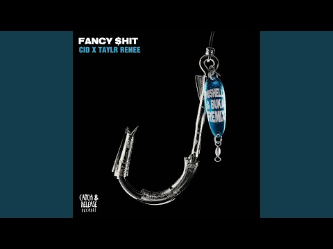 Fancy $hit (Mishell & Buka Remix)