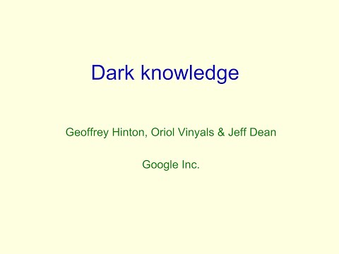 Distilling the Knowledge in a Neural Network - Geoffrey Hinton