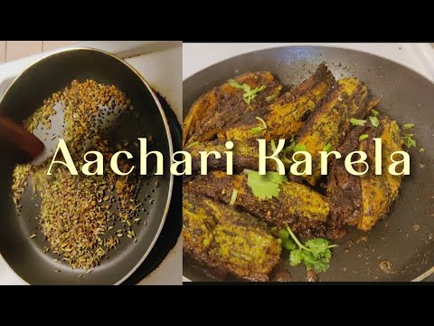 19/100 dinner recipe| Achari Karela recipe -💯 कड़वा नहीं लगेगा #karela #canada #canadalife #recipe