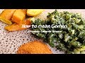 How to make Ethiopian Food (Gomen/Collard Greens) የጎመን አሰራር