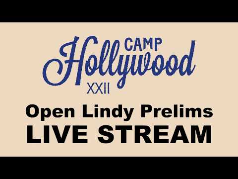 LIVE: Open Lindy Prelims - Camp Hollywood 2019