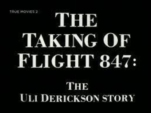 The Taking of Flight 847: The Uli Derickson Story (1988)