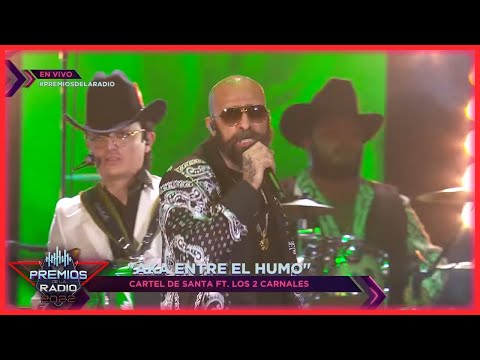 🎵 Cartel de Santa y Los Dos Carnales en Vivo en Premios de la Radio 2022