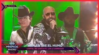 🎵 Cartel de Santa y Los Dos Carnales en Vivo en Premios de la Radio 2022