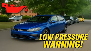 LOW OIL PRESSURE ON MY MK7 GOLF R😭