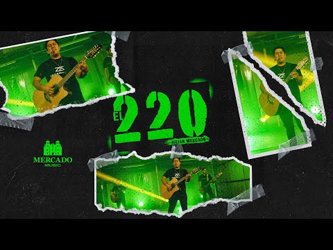 Julian Mercado - El 220 (En Vivo)