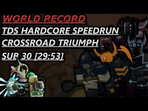 [29:53] Speedrun Hardcore Triumph Crossroad Sub 30 || Roblox Tower Defense Simulator.