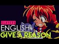 [Slayers Next] Give A Reason (English Cover by ...