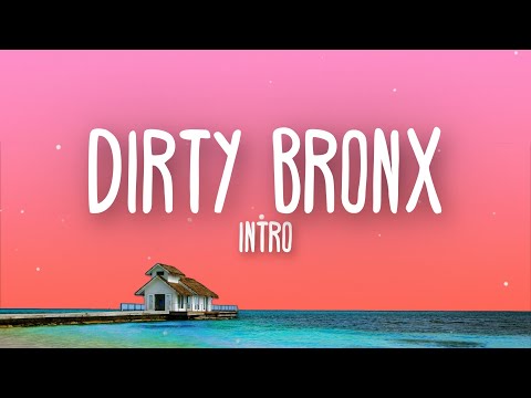 French Montana & Amber Run - Dirty Bronx Intro (Lyrics)