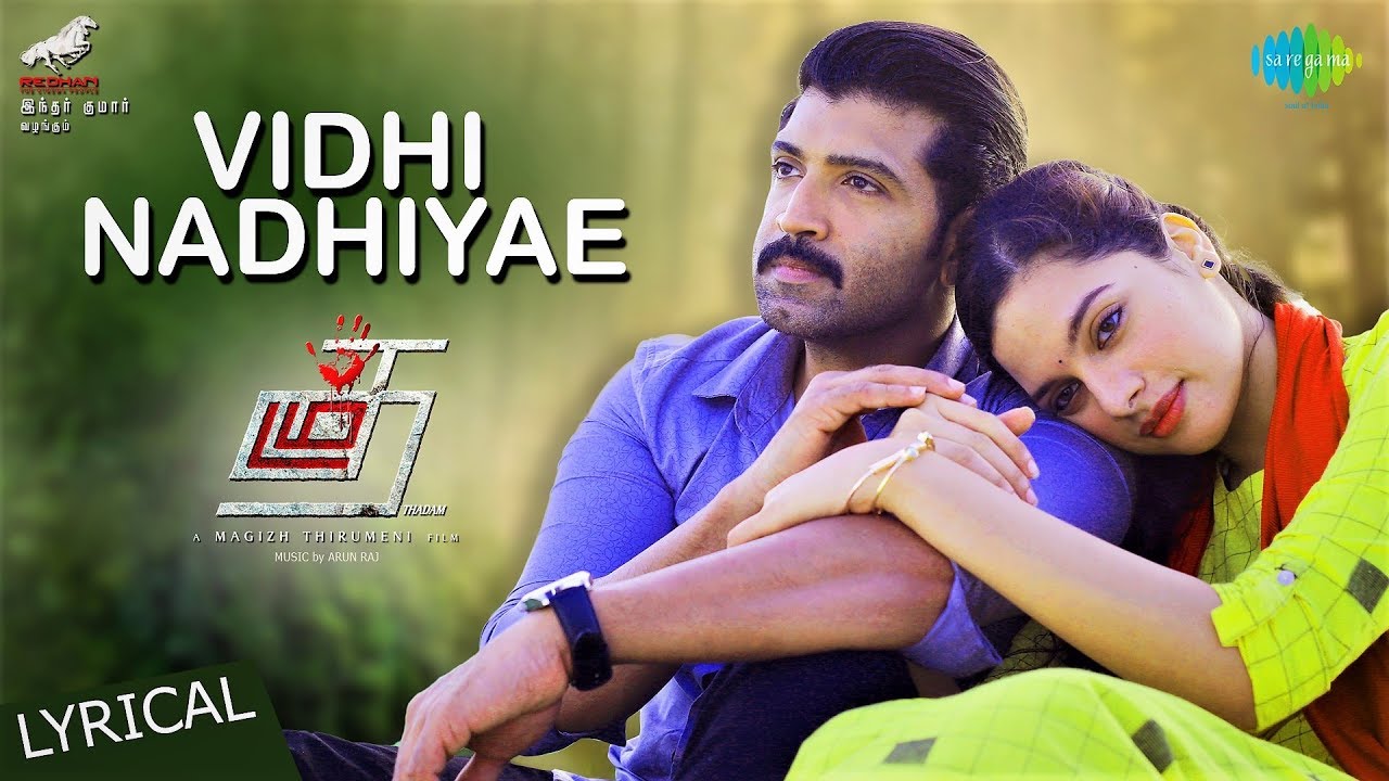 Vidhi Nadhiyae Lyrics  | Thadam | Arun Vijay | Revanth | Arun Raj