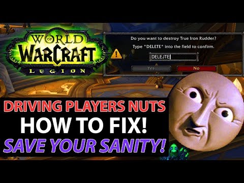 World Of Warcraft TYPE DELETE TO CONFIRM - WoW's Most Annoying Feature?! AND HOW TO FIX!