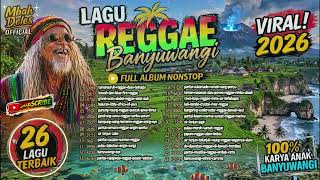 Download lagu TAMANSURUH REGGAE BANYUWANGI 2026 FULL ALBUM 26 LAGU - Kawah Ijen, Watu Dodol, Baluran NONSTOP mp3