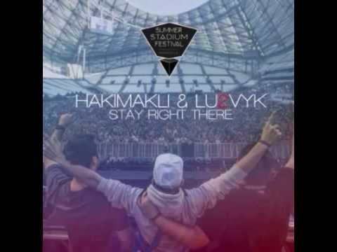 Stay Right There HAKIMAKLI and LU2VYK