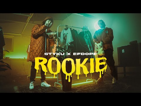 Styku x efdope - ROOKIE prod. Bodhi